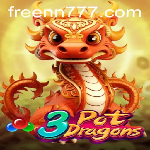Unleashing the Adventure of 3PotDragons with nn777