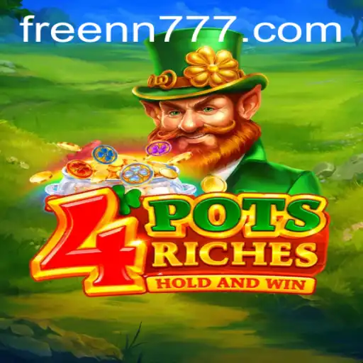 Exploring 4potsriches: A Thrilling Game of Luck and Strategy