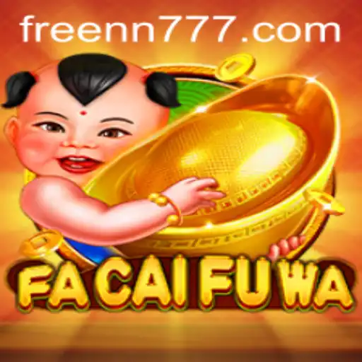 Discover the World of FaCaiFuWa