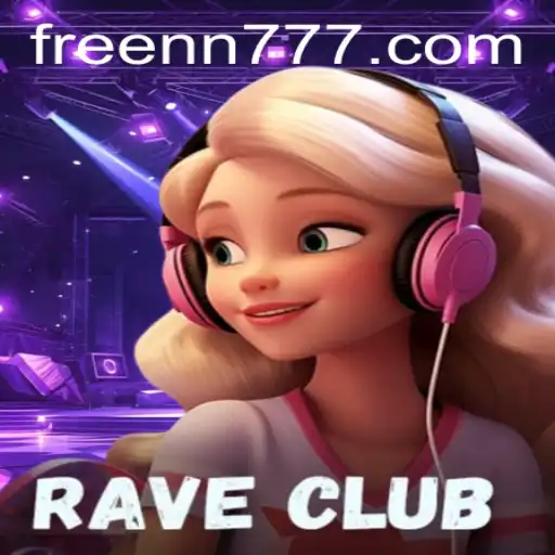 Experience the Thrills of RaveClub: A Dive into the Dynamic World of nn777