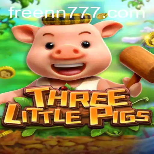 THREELITTLEPIGS: A New Gaming Experience with nn777