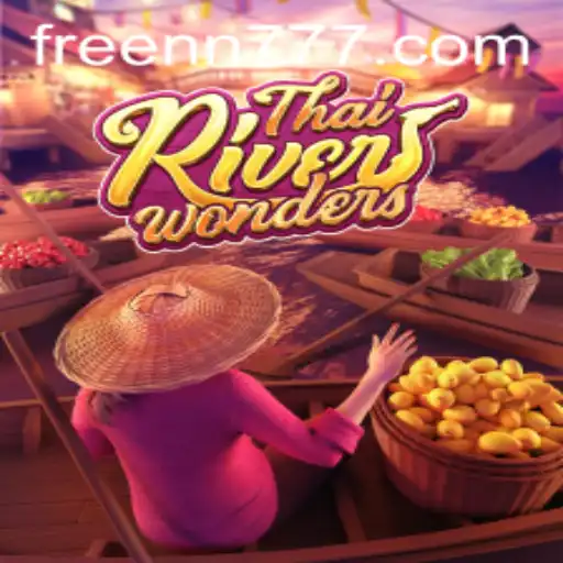 Exploring the Mystical World of ThaiRiverWonders and the Intrigue of NN777