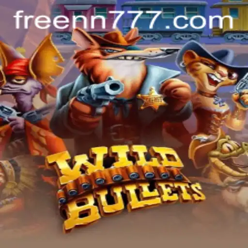 Discovering the Thrills of WildBullets: A Comprehensive Guide with nn777